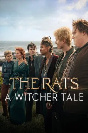 The Rats A Witcher Tale (2025) พวกแรทส์ ตำนานนักล่าจอมอสูร