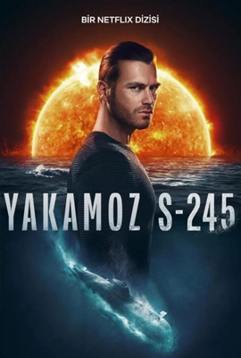 Yakamoz S-245 (2022) เรือดำน้ำผ่ารัตติกาล พากย์ไทย EP.1-7 จบ