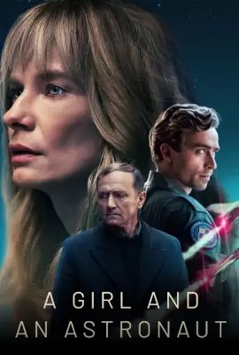 ดูหนังออนไลน์ A Girl and an Astronaut  หญิงสาวกับนักบินอวกาศ (2023)