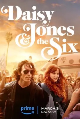 Daisy Jones & The Six  เดซี่ โจนส์ แอนด์ เดอะ ซิกส์ (2023)