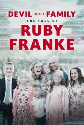 Devil in the Family: The Fall of Ruby Franke (2025)