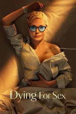 Dying for Sex (2025)