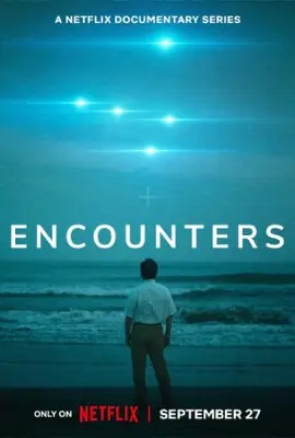 Encounters  ปรากฏการณ์ต่างดาว (2023)