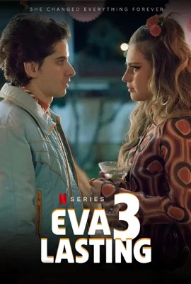 Eva Lasting   รักแรกคือนิรันดร์ ซีซั่น 3 Season 3 (2025)