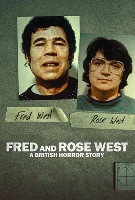 ดูหนังออนไลน์ Fred & Rose West: A British Horror Story  เฟร็ดและโรส เวสต์: เรื่องสยองของอังกฤษ (2025)
