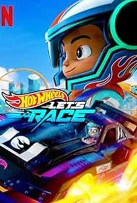 Hot Wheels: Let s Race  ฮอตวีลส์ ซิ่งสุดใจให้ถึงฝัน (2024)