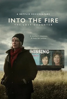 ดูหนังออนไลน์ Into the Fire: The Lost Daughter  ลูกสาวที่หายไป (2024)