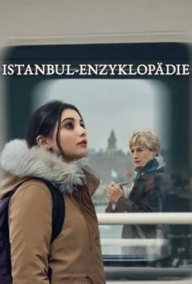 Istanbul Encyclopedia  สองชีวิตอิสตันบูล (2025)