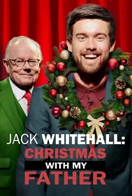Jack Whitehall: Fatherhood with My Father  แจ็ค ไวท์ฮอล: เป็นพ่อ ไปพร้อมพ่อ (2024)