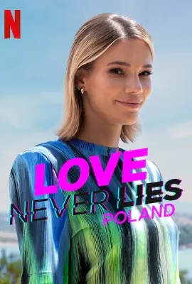 Love Never Lies: Poland  รักไม่โกหก: โปแลนด์ (2023)