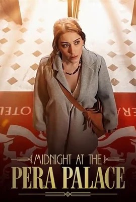 Midnight at the Pera Palace   เที่ยงคืน ณ เปรา พาเลซ ซีซั่น 1 (2022)