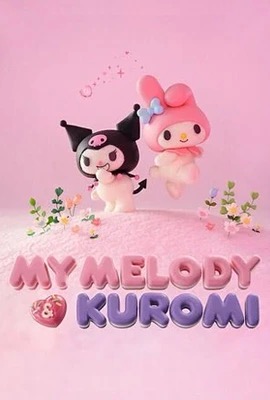 ดูหนังออนไลน์ My Melody & Kuromi  มายเมโลดี้ & คุโรมิ (2025)