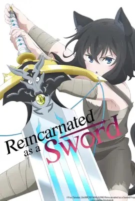ดูหนังออนไลน์ Reincarnated as a Sword  ซวยเหลือหลาย เกิดใหม่กลายเป็นดาบ (2022)