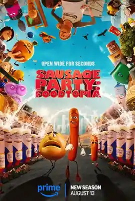 ดูหนังออนไลน์ Sausage Party: Foodtopia 2  ปาร์ตี้ไส้กรอก ฟู้ดโทเปีย 2 (2025)