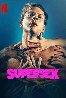 ดูหนังออนไลน์ Supersex  ซูเปอร์เซ็กส์ (2024)