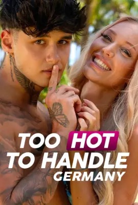 TOO HOT TO HANDLE:GERMANY  ฮอต นักจับไม่อยู่ (เยอรมนี) (2023)