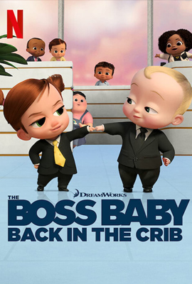 The Boss Baby: Back in the Crib  เดอะ บอส เบบี้ (2022)