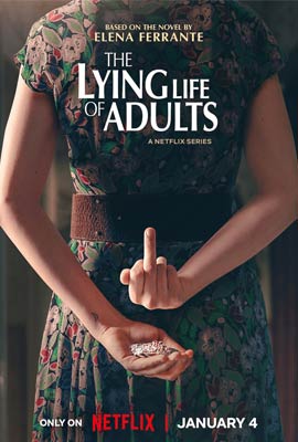 ดูหนังออนไลน์ The Lying Life of Adults  ชีวิตโกหกของผู้ใหญ่ (2023)