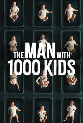 The Man with 1000 Kids  พ่อพันลูก (2024)