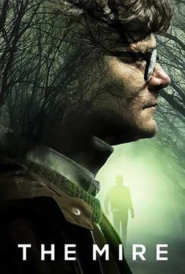 The Mire  ปริศนาในโคลนตม (2018)