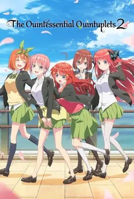 The Quintessential Quintuplets   เจ้าสาวผมเป็นแฝดห้า ซีซั่น 2 Season 2 (2021)