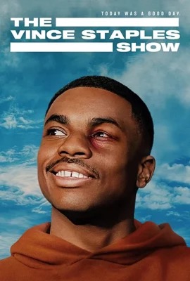 The Vince Staples Show  เดอะ วินซ์ สเตเปิลส์ โชว์ (2024)