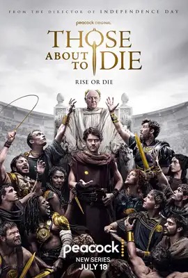 Those About to Die  โทส อะเบาต์ ทู ได (2024)