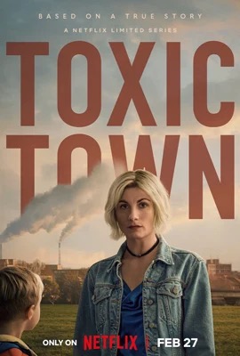Toxic Town  เมืองพิษ (2025)